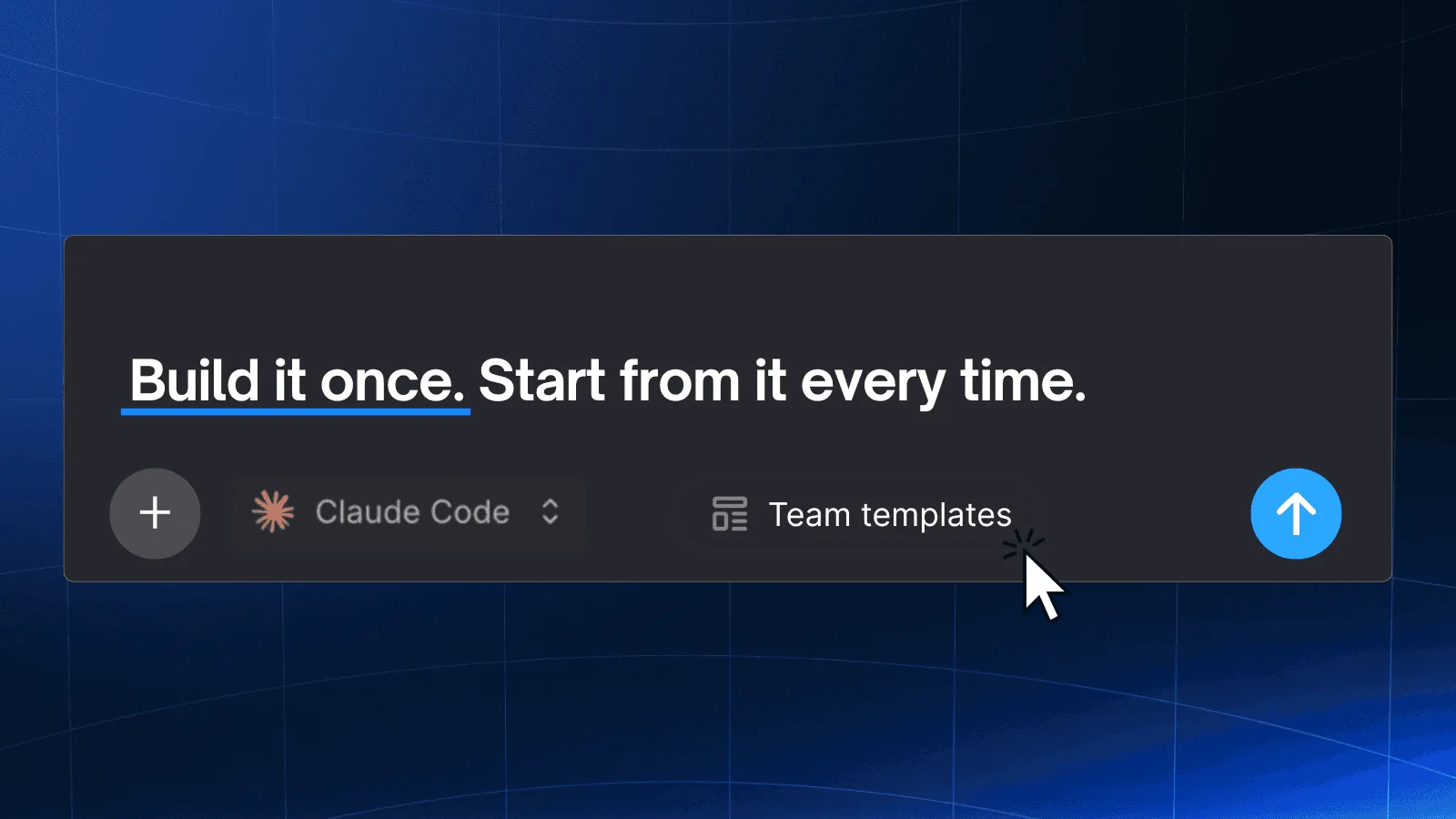 Bolt prompt box on a dark-blue grid with the headline 'Build it once. Start from it every time.' and Team Templates control visible.